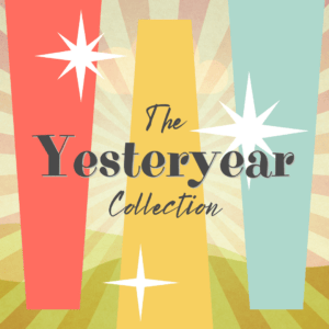 Yesteryear Collection